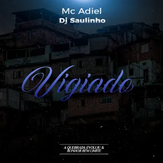 Vigiado by Mc Adiel