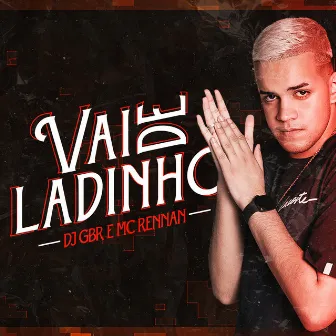 Vai de Ladinho by Mc Rennan