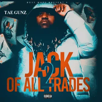 Jack of All Trades 2 by Tae Gunz