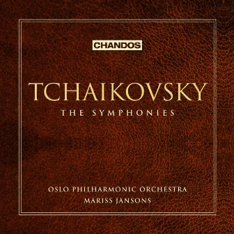 Tchaikovsky: Complete Symphonies by Oslo Philharmonic Orchestra