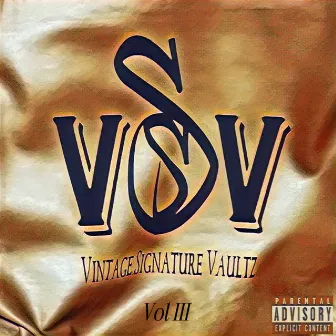 Vintage Signature Vaultz Vol.III by General Millz