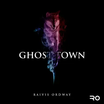 Ghost Town by Raivis Ordway