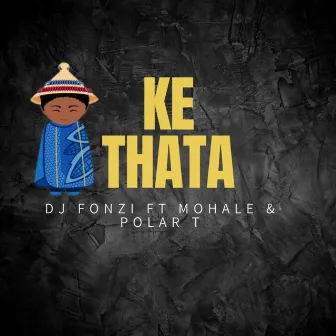 KE THATA by Dj Fonzi