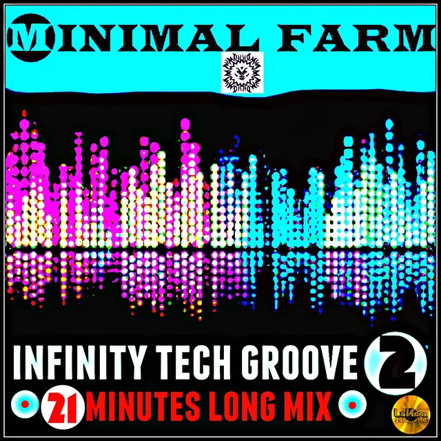 Infinity Tech Groove 2 - 21 Minutes Long Version