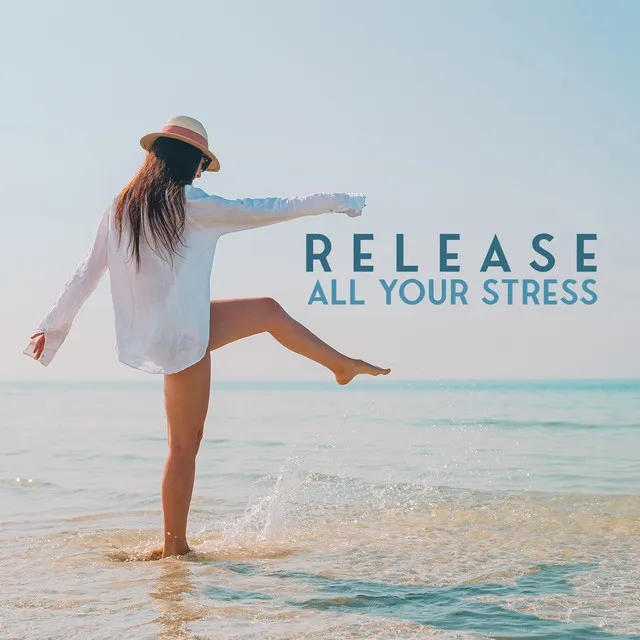 Release All Your Stress: Soothing Music for Anxiety