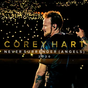 Never Surrender (Angels 2020) by Corey Hart