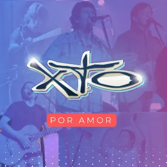 Por Amor by XTO Oficial