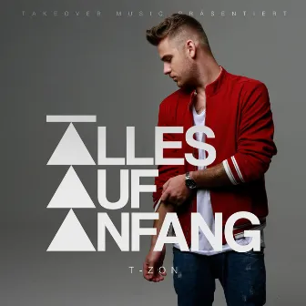 Alles auf Anfang by T-Zon