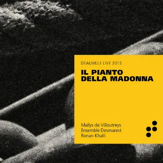 Il pianto della Madonna (Live at Deauville, 2015) by Maïlys De Villoutreys