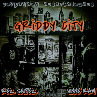 Griddy City by Vinne Raw