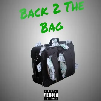 Back 2 the Bag by Vinnie Vega