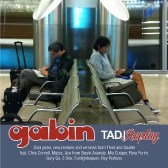 Tad | Replay by Gabin