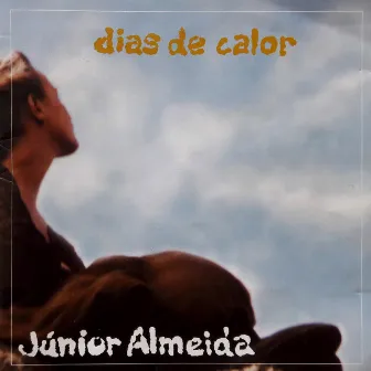 Dias de Calor by Júnior Almeida