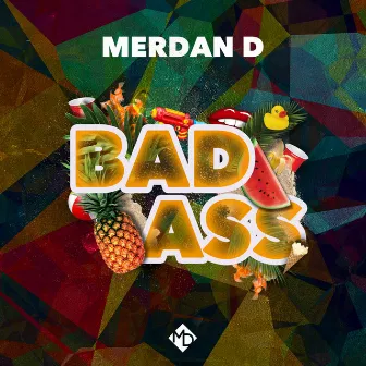 Badass by Merdan D