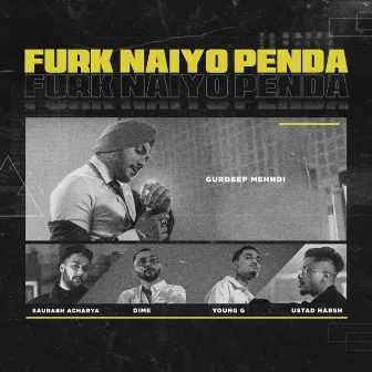 Furk Naiyo Penda by Spaceship Music