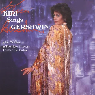 Kiri sings Gershwin by John McGlinn