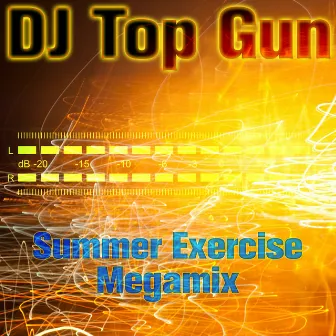 Summer Exercise Megamix by DJ Top Gun