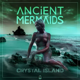 Crystal Island by Ancient Mermaids