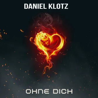 Ohne dich by Daniel Klotz