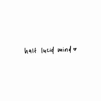 half lucid mind by ry