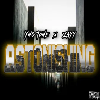 Astonishing by Yng Tone