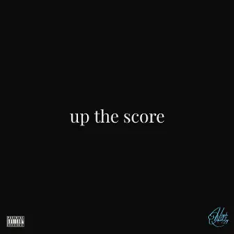 Up The Score by Veeto