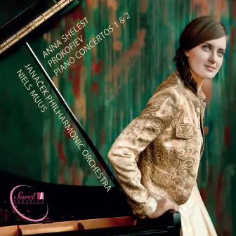 Prokofiev: Piano Concertos Nos. 1 & 2 by Anna Shelest