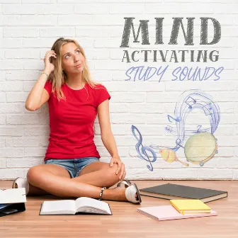 Mind Activating Study Sounds by Study Time Background