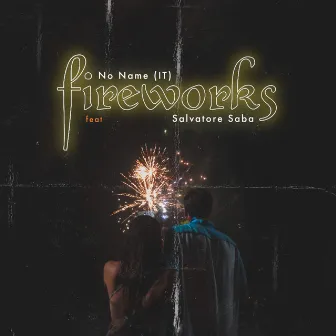 Fireworks by No Name (IT)