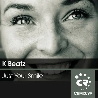 Just Your Smile by K Beatz