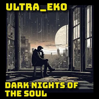 Dark Nights of the Soul by Ultra_eko