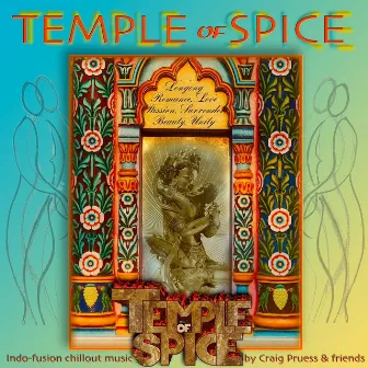 Temple of Spice by Craig Pruess