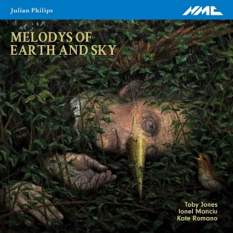 Julian Philips: Melodys of Earth and Sky by Ionel Manciu