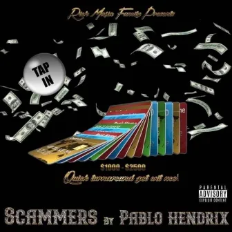 SCAMMERS by Pablo Hendrix