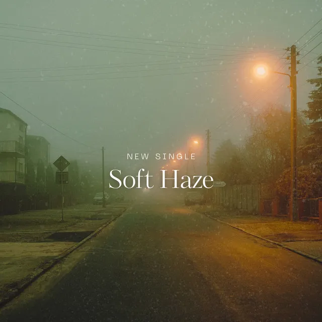 Soft Haze