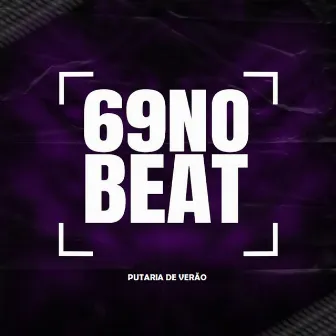 Putaria de Verão by 69 NO BEAT