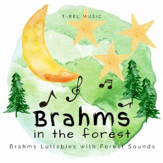 Brahms in the Forest by Babies Love Brahms