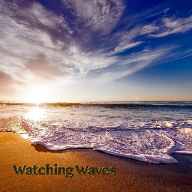 Watching Waves