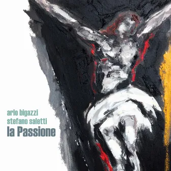 La Passione by Stefano Saletti