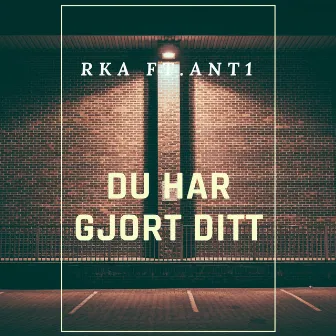 Du har gjort ditt by R Ka