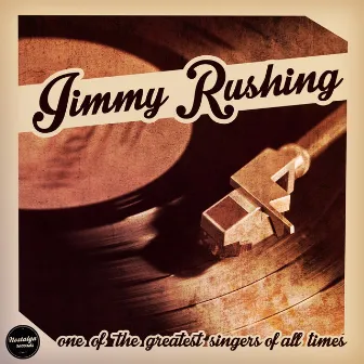 One Of The Greatest Singers Of All Time by Jimmy Rushing