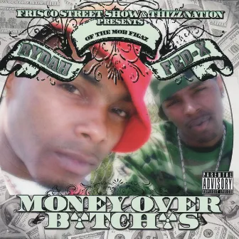 Money Over B*tch*s by Rydah J. Kylde