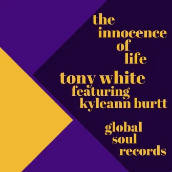 The Innocence of Life by Tony White