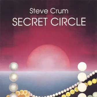 Secret Circle by Steve Crum