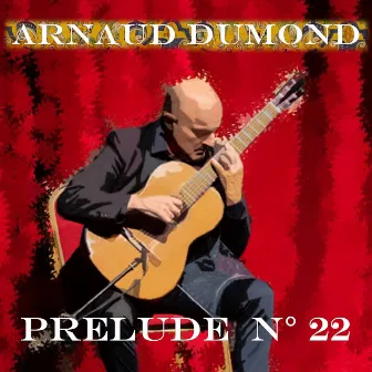 Prelude No. 22 by Arnaud Dumond