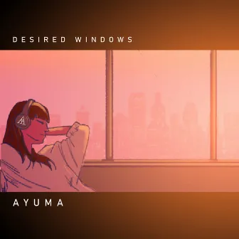 Desired Windows by AYUMA