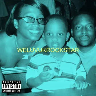 We Luv U Krookstar by Krookstar