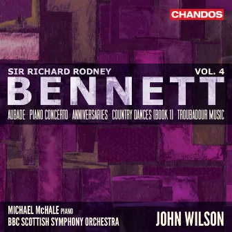 Bennett: Orchestral Works, Vol. 4 by BBC Scottish Symphony Orchestra