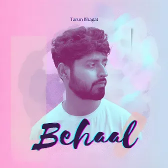 Behaal by Tarun Bhagat