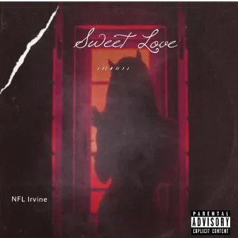 Sweet Love by NFL irvine